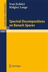 Book cover of Spectral Decompositions on Banach Spaces by Unknown