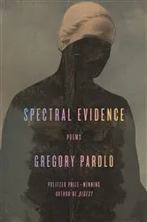 Book cover of Spectral Evidence by Gregory Pardlo