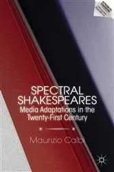 Book cover of Spectral Shakespeares by M. Calbi