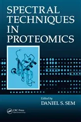 Book cover of Spectral Techniques In Proteomics by Daniel S. Sem