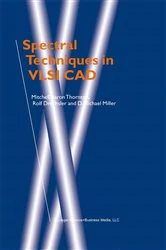 Book cover of Spectral Techniques in VLSI CAD by Mitchell Aaron Thornton