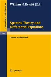 Book cover of Spectral Theory and Differential Equations by W.N. Everitt