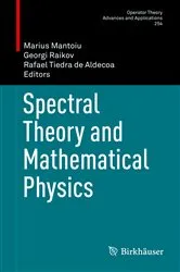 Book cover of Spectral Theory and Mathematical Physics by Marius Mantoiu
