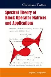 Book cover of Spectral Theory Of Block Operator Matrices And Applications by Christiane Tretter
