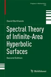 Book cover of Spectral Theory of Infinite-Area Hyperbolic Surfaces (2nd ed.) by David Borthwick