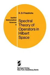 Book cover of Spectral Theory of Operators in Hilbert Space by Unknown