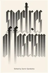 Book cover of Spectres of Fascism by Samir Gandesha
