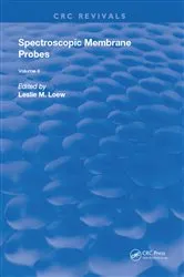 Book cover of Spectroscopic Membrane Probes by Leslie M. Loew