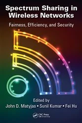 Book cover of Spectrum Sharing in Wireless Networks by John D. Matyjas