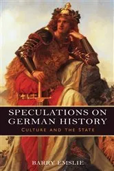 Book cover of Speculations on German History by Barry Emslie