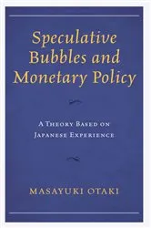 Book cover of Speculative Bubbles and Monetary Policy by Masayuki Otaki