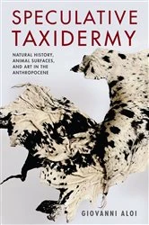 Book cover of Speculative Taxidermy by Giovanni Aloi