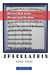 Book cover of Speculatrix (English Version) by Edda Tassi
