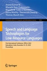 Book cover of Speech and Language Technologies for Low-Resource Languages by Anand Kumar M
