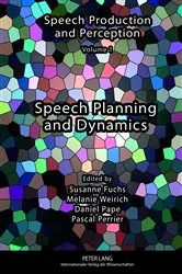 Book cover of Speech Planning and Dynamics by Susanne Fuchs