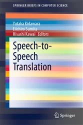 Book cover of Speech-to-Speech Translation by Yutaka Kidawara