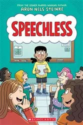 Book cover of Speechless: A Graphic Novel by Aron Nels Steinke