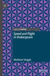 Book cover of Speed and Flight in Shakespeare by Matthew Steggle