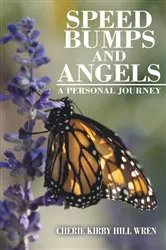 Book cover of Speed Bumps and Angels by Cherie Kirby Hill Wren