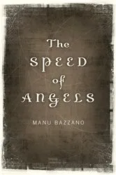 Book cover of Speed of Angels by Manu Bazzano