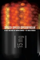 Book cover of Speed-Speed-Speedfreak by Mick Farren
