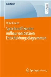 Book cover of Speichereffizienter Aufbau von binären Entscheidungsdiagrammen by Rune Krauss