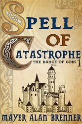 Book cover of Spell of Catastrophe by Mayer Alan Brenner