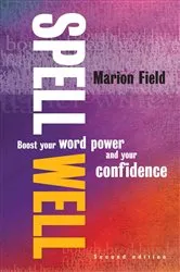 Book cover of Spell Well, 2nd Edition by Marion Field