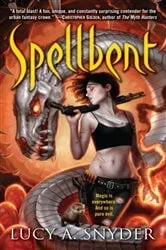 Book cover of Spellbent by Lucy A. Snyder
