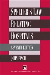 Book cover of Spellerâ€™s Law Relating to Hospitals (7th ed.) by Unknown