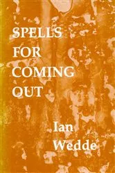 Book cover of Spells for Coming Out by Ian Wedde