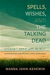 Book cover of Spells, Wishes, and the Talking Dead by Unknown
