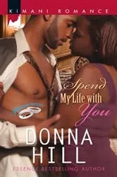 Book cover of Spend My Life with You by Donna Hill