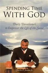 Book cover of Spending Time with God by Charles E. Jordan Jr.