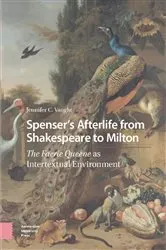 Book cover of Spenser’s Afterlife from Shakespeare to Milton by Jennifer C. Vaught