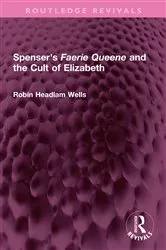 Book cover of Spenser's Faerie Queene and the Cult of Elizabeth by Robin Headlam Wells