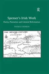 Book cover of Spenser's Irish Work by Thomas Herron