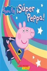 Book cover of ¡Súper Peppa! (Super Peppa!) by Cala Spinner