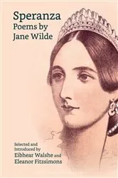 Book cover of Speranza: Poems by Jane Wilde by Eibhear Walshe