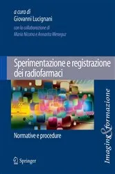 Book cover of Sperimentazione e registrazione dei radiofarmaci by Giovanni Lucignani