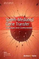 Book cover of Sperm-Mediated Gene Transfer: Concepts and Controversies by Kevin Richard Smith