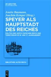 Book cover of Speyer als Hauptstadt des Reiches by Anette Baumann