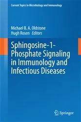Book cover of Sphingosine-1-Phosphate Signaling in Immunology and Infectious Diseases by Michael B. A. Oldstone