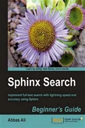 Book cover of Sphinx Search Beginner's Guide by Abbas Ali