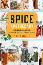 Book cover of Spice Apothecary by Bevin Clare