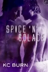 Book cover of Spice 'n' Solace by KC Burn