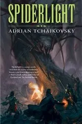 Book cover of Spiderlight by Adrian Tchaikovsky