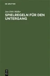 Book cover of Spielregeln für den Untergang by Jan-Dirk Müller
