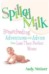 Book cover of Spilled Milk by Andy Steiner