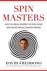 Book cover of Spin Masters by David Freddoso